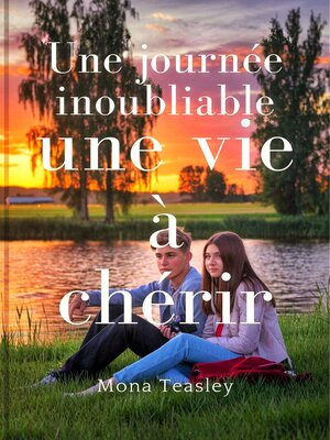 cover image of Une journée inoubliable, une vie à chérir (French Edition)
